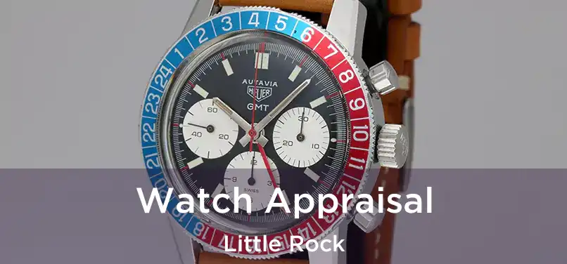 Watch Appraisal Little Rock